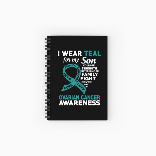 I Wear Teal For My Son Ovarian Cancer Awareness Spiral Notebooks   Ruled Line