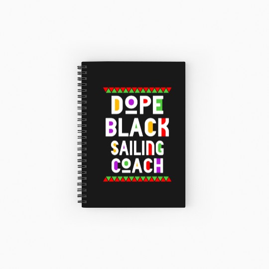 Dope Black Sailing Coach Spiral Notebooks   Ruled Line
