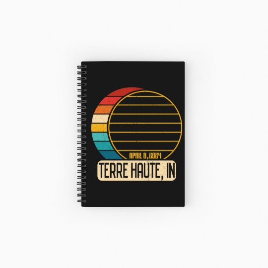 Total Solar Eclipse Indiana Terre Haute 4 28 2024T Spiral Notebooks   Ruled Line