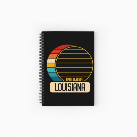 Total Solar Eclipse Louisiana April 28 2024 Spiral Notebooks   Ruled Line