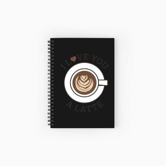 I Love You A Latte Spiral Notebooks   Ruled Line
