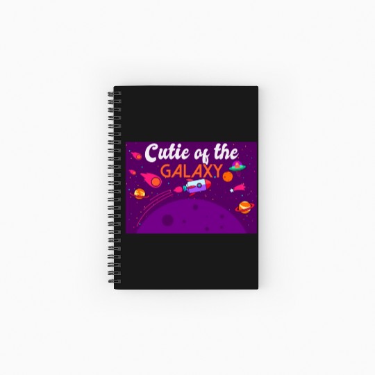 Cutie Of The Galaxy! Sweet Girl, Child Baby, Girl, Spiral Notebooks   Ruled Line