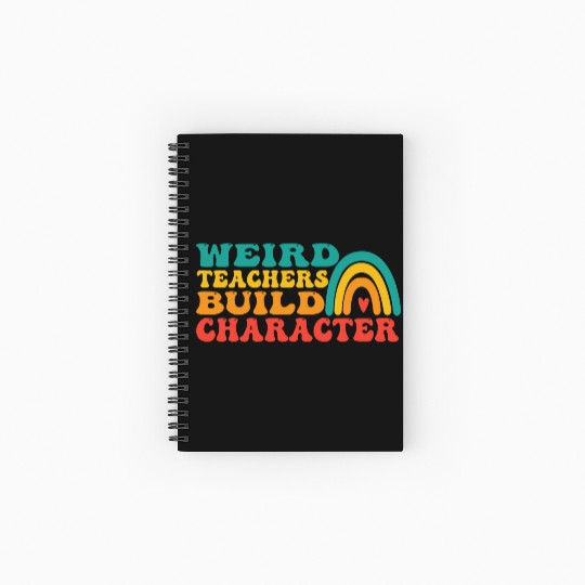 groovy Weird Build Character teacher appreciation Spiral Notebooks   Ruled Line
