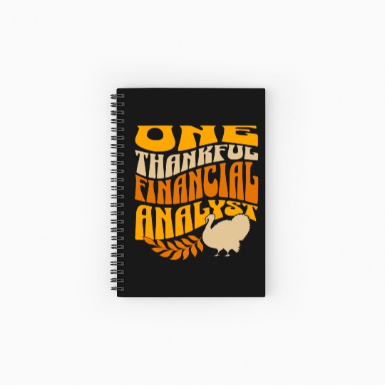 One Thankful Financial Analyst | Thanksgiving Spiral Notebooks   Ruled Line