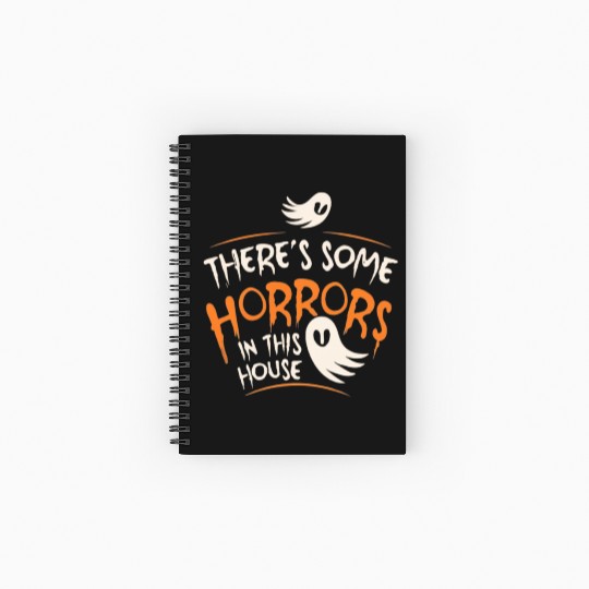 There's Some Horrors In This House Funny Halloween Spiral Notebooks   Ruled Line