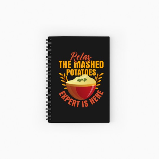 Relax The Mashed Potatoes Expert Is Here Dinner Th Spiral Notebooks   Ruled Line