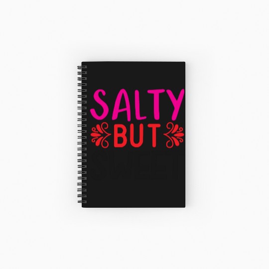 Salty But Sweet Spiral Notebooks   Ruled Line