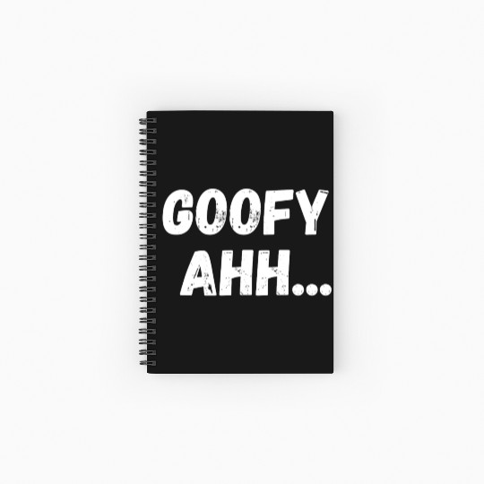 Goofy Ahh Spiral Notebooks   Ruled Line