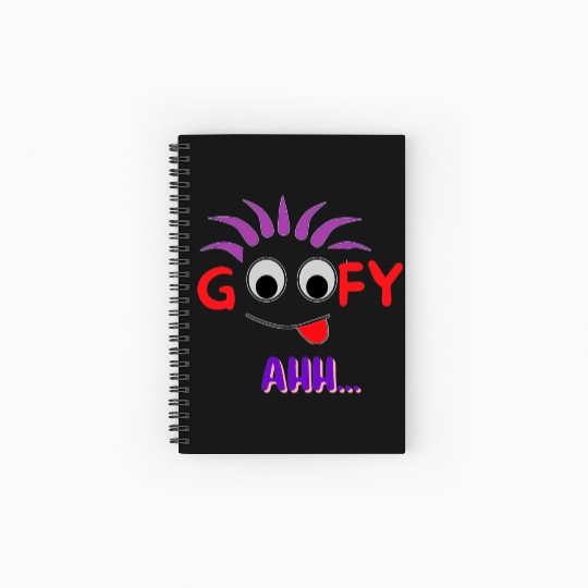 FUNNY T Goofy Ahh Best Gift For Friends Spiral Notebooks   Ruled Line