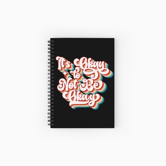 its okay to not be okay Spiral Notebooks   Ruled Line