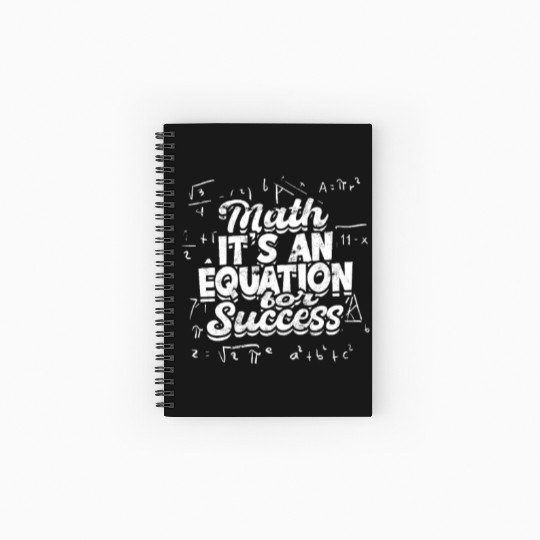 Math: It's an equation for success - Math Spiral Notebooks   Ruled Line