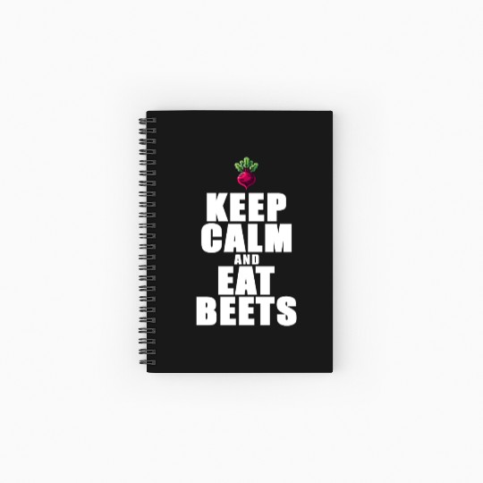 Keep Calm And Eat Beets Beetroot Graphic Spiral Notebooks   Ruled Line