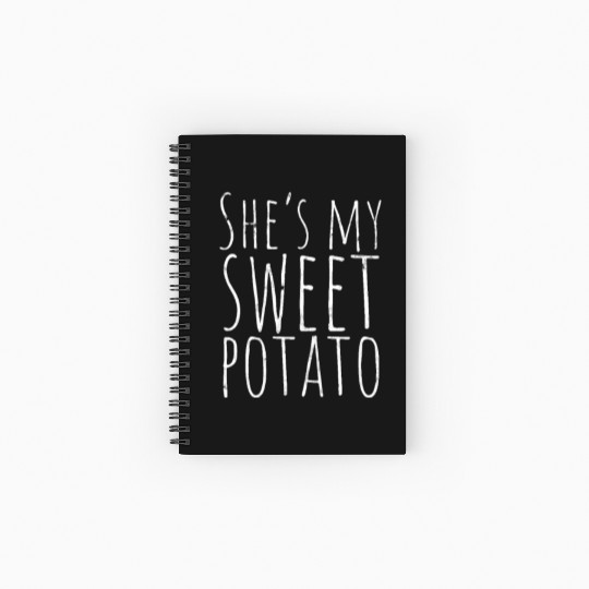 SHE'S MY SWEET POTATO - Affection Spiral Notebooks   Ruled Line