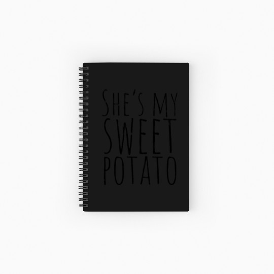 SHE'S MY SWEET POTATO - Affection Spiral Notebooks   Ruled Line