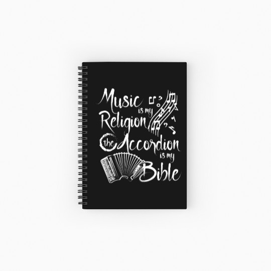 Music is my religion the accordion is my bible Spiral Notebooks   Ruled Line