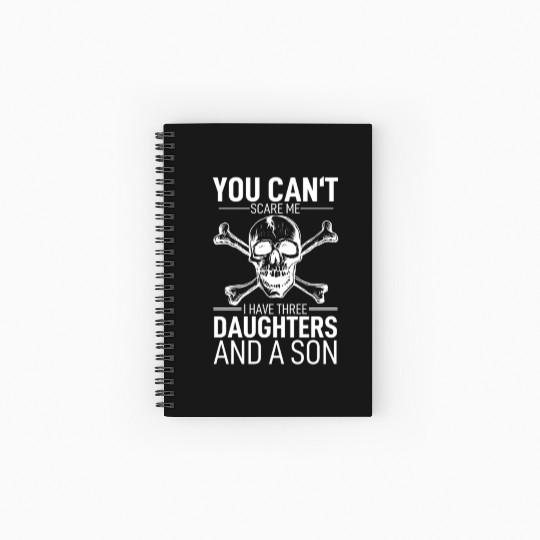 Father Day You Canâ´T Scare Me I Have 3 Daughters Spiral Notebooks   Ruled Line