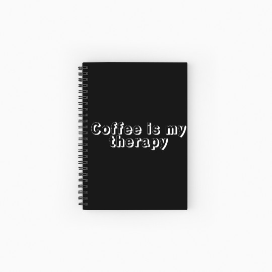 Coffee is my Therapy, funny caffeine lover Spiral Notebooks   Ruled Line