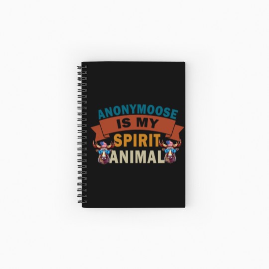 Anonymoose Is My Sprit Animal Cool Moose Spiral Notebooks   Ruled Line