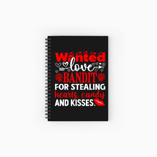 Wanted Love Bandit For Stealing Hearts Candy And Spiral Notebooks   Ruled Line