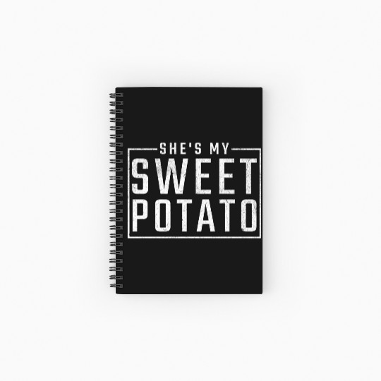 She’s My Sweet Potato Spiral Notebooks   Ruled Line