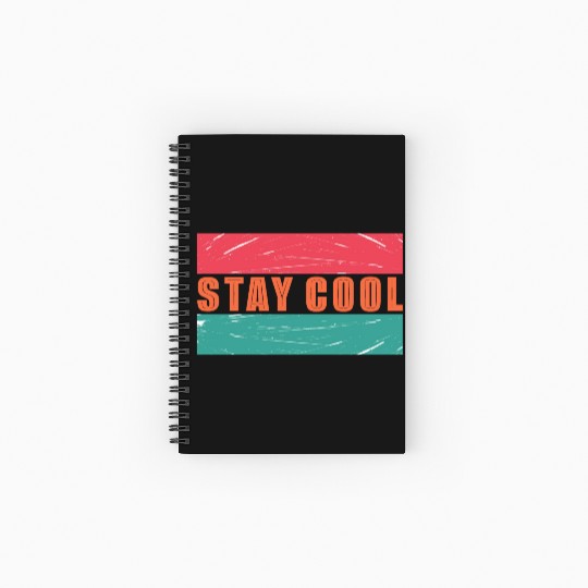 Stay cool Spiral Notebooks   Ruled Line