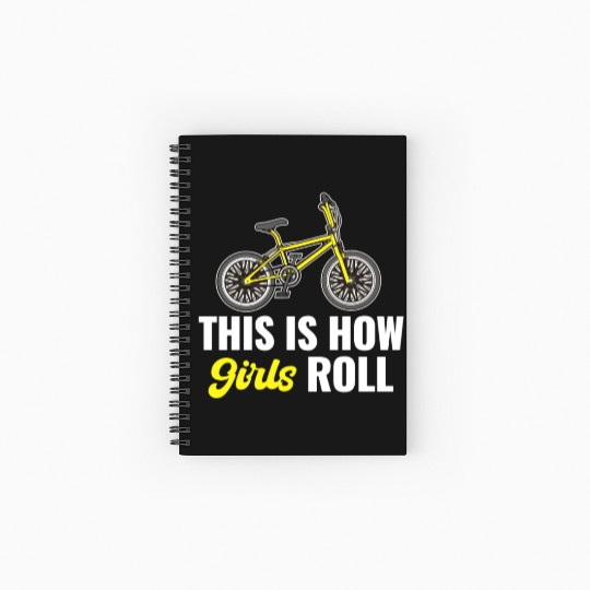This Is How Girls Roll BMX Racing Automobile Spiral Notebooks   Ruled Line