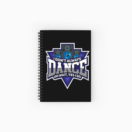 Dance Always Spiral Notebooks   Ruled Line