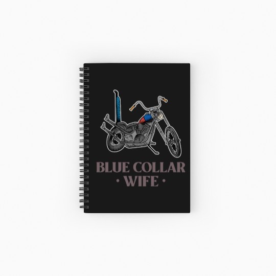 Blue Collar Wife Motorcycle Spiral Notebooks   Ruled Line