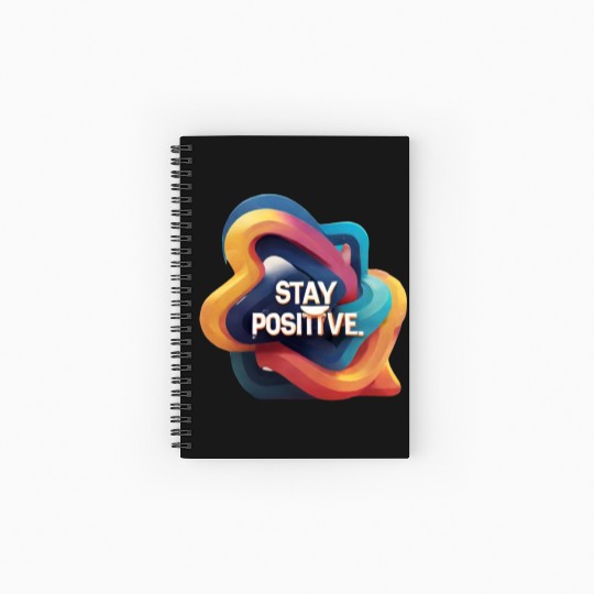 Stay positive Spiral Notebooks   Ruled Line