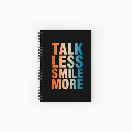 Talk Less Smile More Positive Quote Inspiring Spiral Notebooks   Ruled Line
