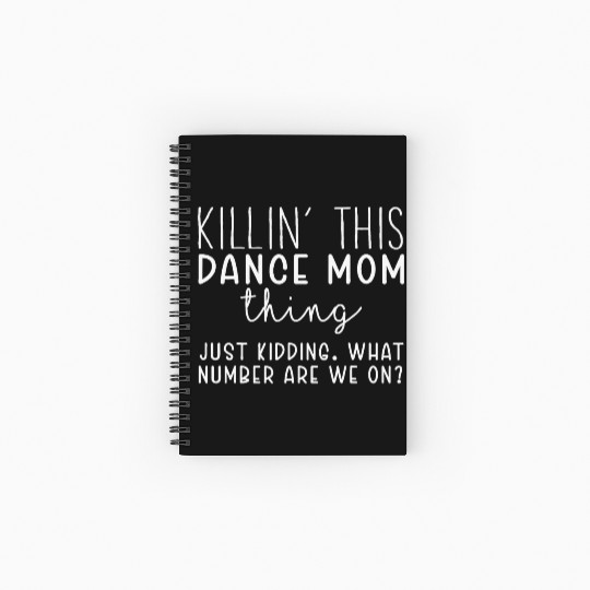What Number Are We On Funny Dance Mom Spiral Notebooks   Ruled Line