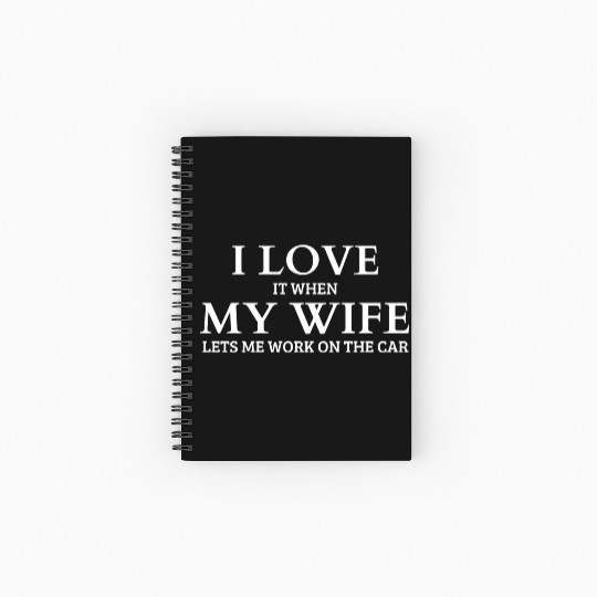 I Love It When My Wife Spiral Notebooks   Ruled Line