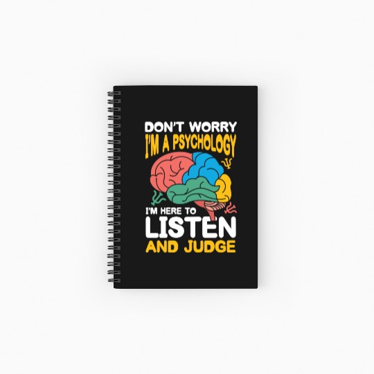 I'm A Psychologist I'm here to listen and judge Spiral Notebooks   Ruled Line