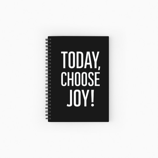 Today Choose Joy Positive Message Spiral Notebooks   Ruled Line