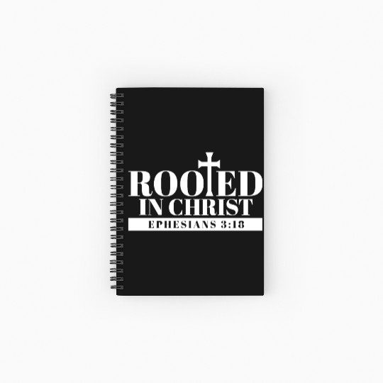 Bible Verse Rooted In Christ Ephesians 3:18 Jesus Spiral Notebooks   Ruled Line