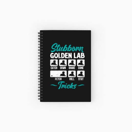 Labrador STUBBORN GOLDEN LAB TRICKS Labrador Spiral Notebooks   Ruled Line