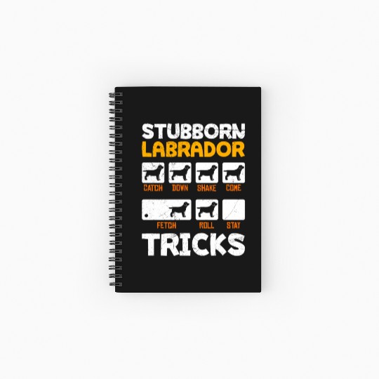Labrador Owner STUBBORN LABRADOR TRICKS Spiral Notebooks   Ruled Line