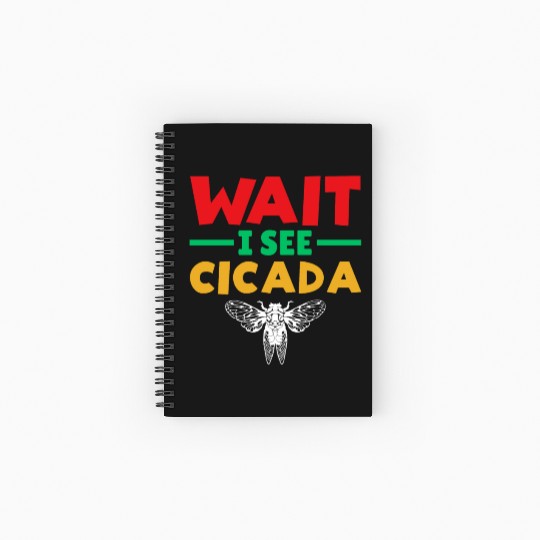 Wait I See Cicada, Funny Colorful Cicada Spring Spiral Notebooks   Ruled Line