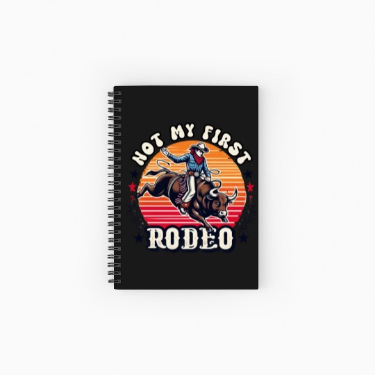 Not My First Rodeo Spiral Notebooks   Ruled Line