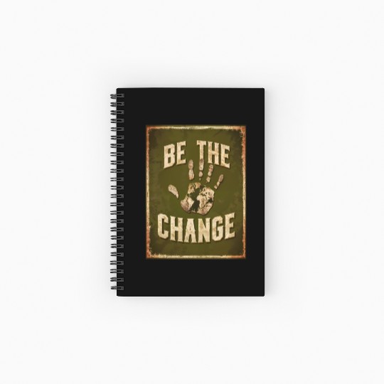 Be the Change - Inspirational & Motivational Quote Spiral Notebooks   Ruled Line