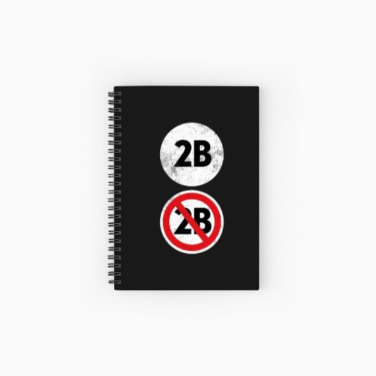 2B Or Not 2B - Funny English Teacher Spiral Notebooks   Ruled Line