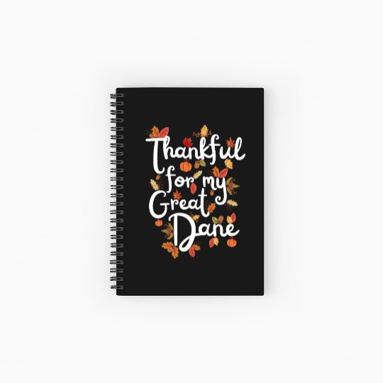 Thankful for my Great Dane Thanksgiving Spiral Notebooks   Ruled Line