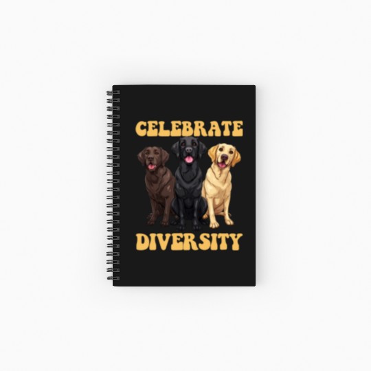 Labrador Dogs CELEBRATE DIVERSITY Retriever Spiral Notebooks   Ruled Line