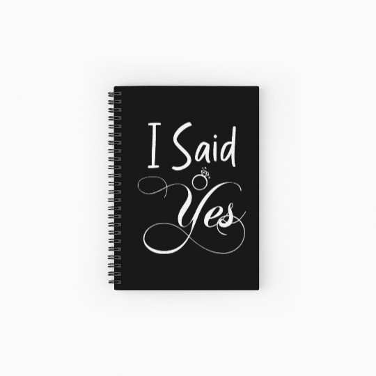 I Said Yes Engagement Announcement Couple Sayings Spiral Notebooks   Ruled Line