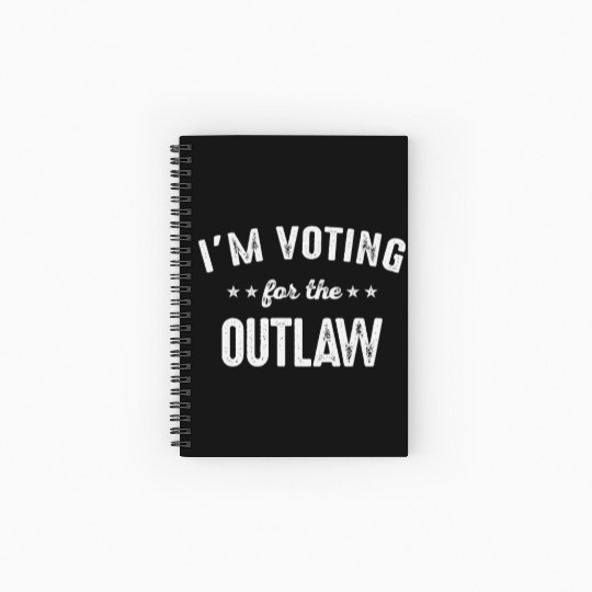 I'm Voting For The Outlaw Spiral Notebooks   Ruled Line