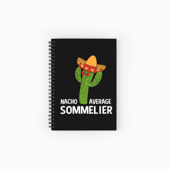 Funny Nacho Average Mexican Cactus Sommelier Spiral Notebooks   Ruled Line
