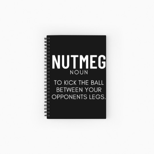 Nutmeg Definition Funny Soccer Futsal Spiral Notebooks   Ruled Line
