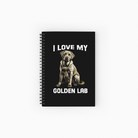 Labrador Owner I LOVE MY GOLDEN LAB Golden Spiral Notebooks   Ruled Line