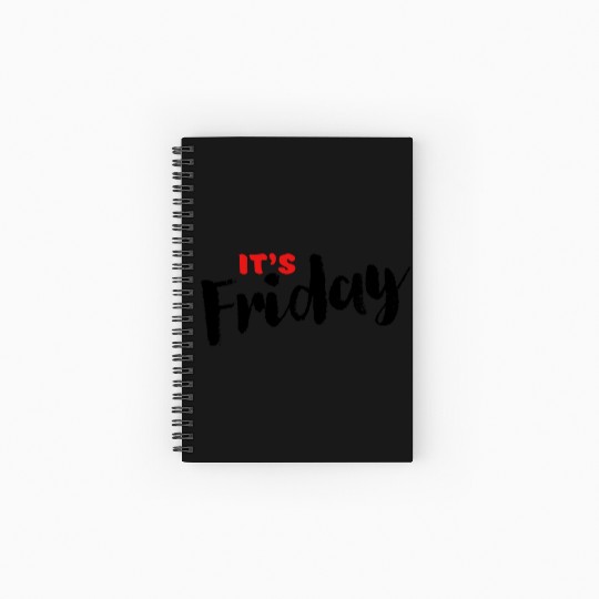 Day Name Spiral Notebooks   Ruled Line for Daily - It's Friday