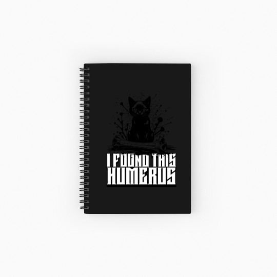 I Found This Humerus Black Cat Humorous Saying Spiral Notebooks   Ruled Line